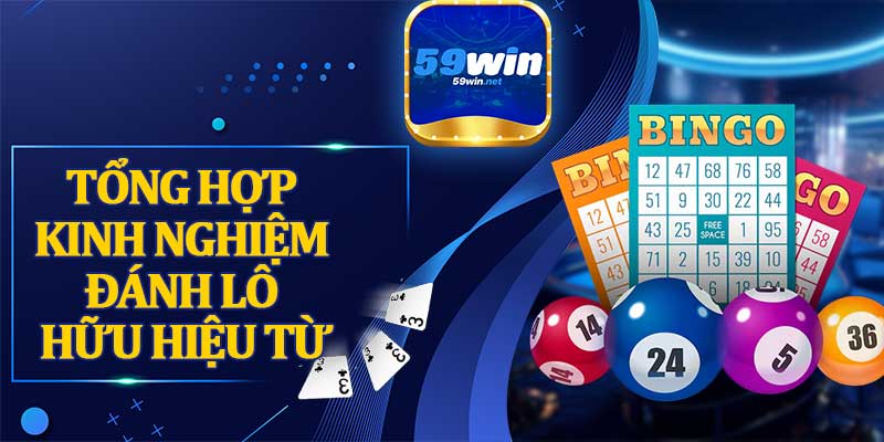 Tổng Hợp Kinh Nghiệm Đánh Lô Hữu Hiệu Từ Chuyên Gia